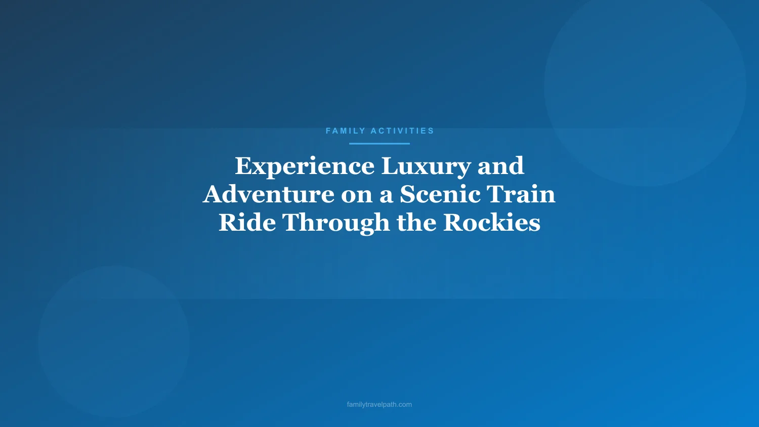 Experience Luxury and Adventure on a Scenic Train Ride Through the Rockies