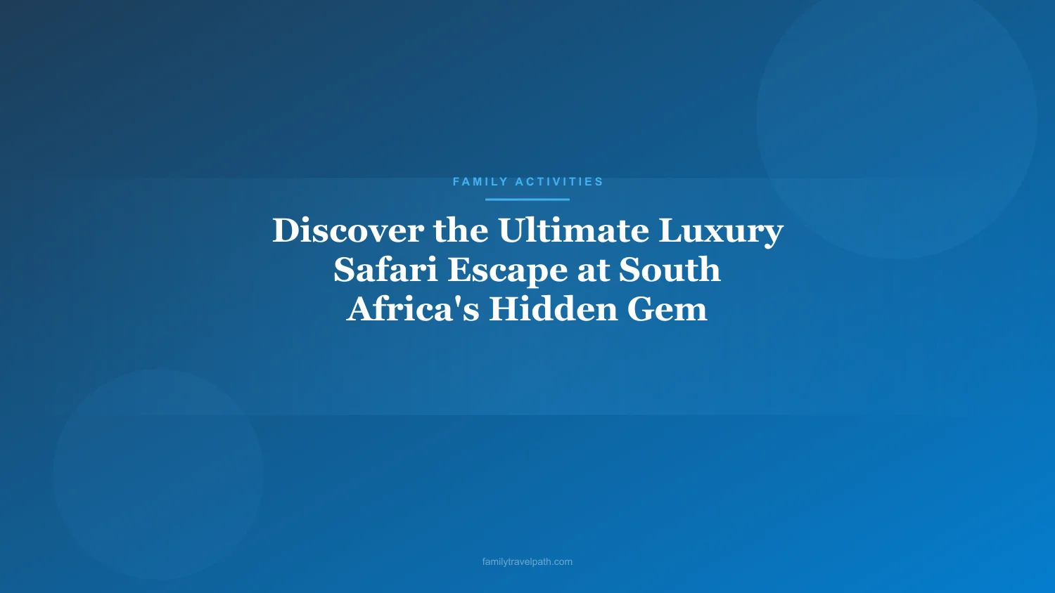 Discover the Ultimate Luxury Safari Escape at South Africa's Hidden Gem