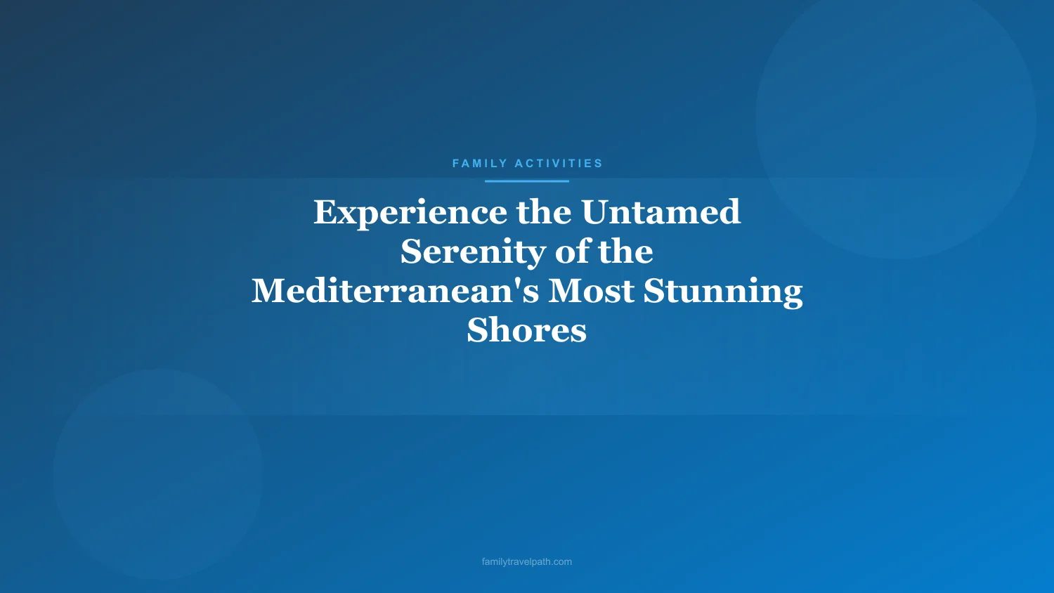 Experience the Untamed Serenity of the Mediterranean's Most Stunning Shores